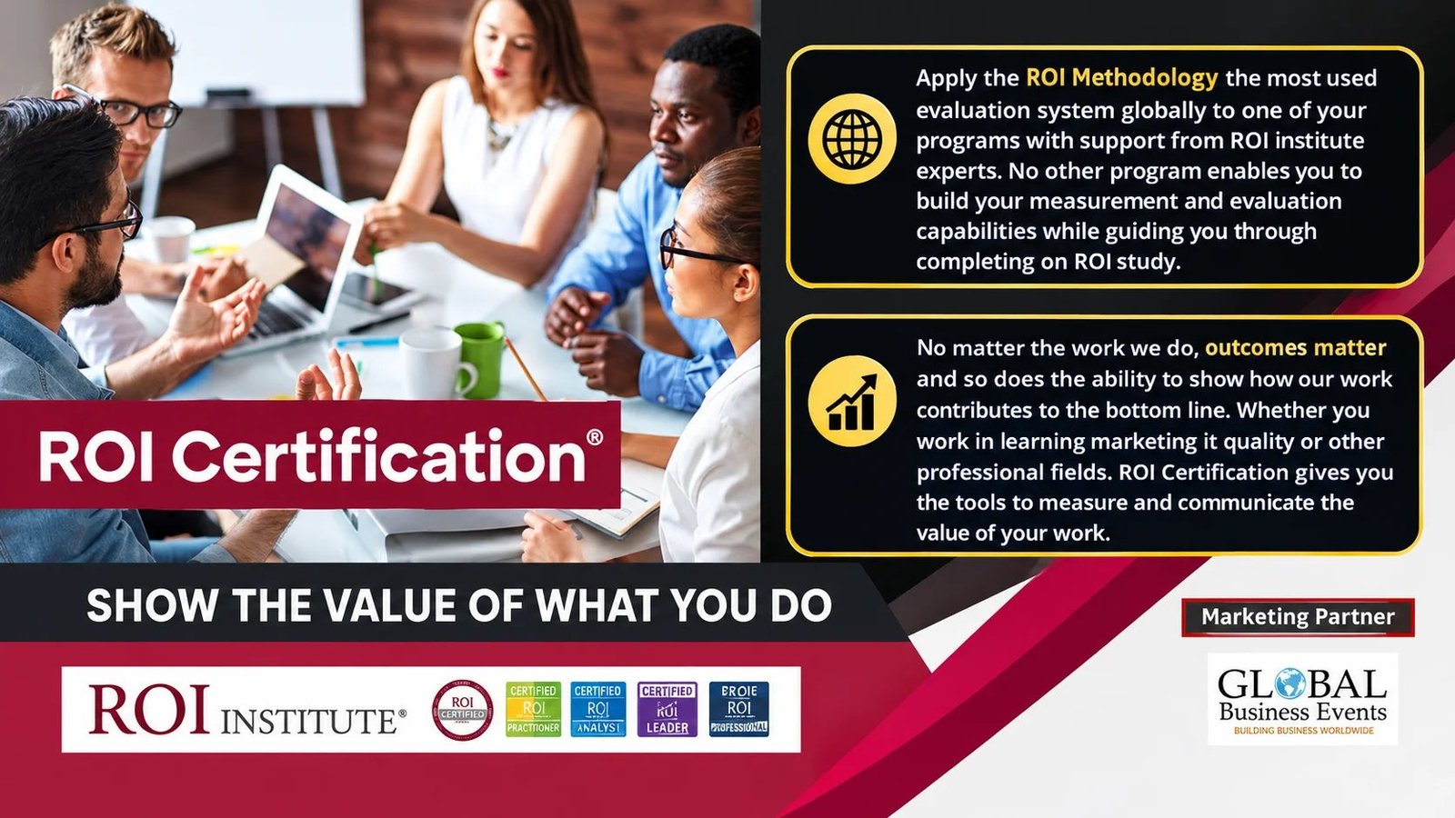 ROI Certification, with Global Business Events as marketing partner
